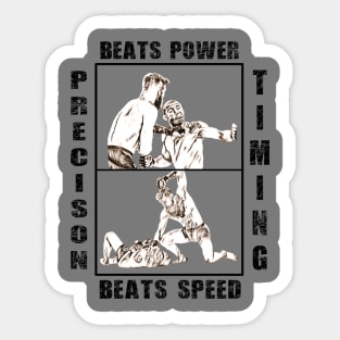 Precision Beats Power and Timing Beats Speed Sticker